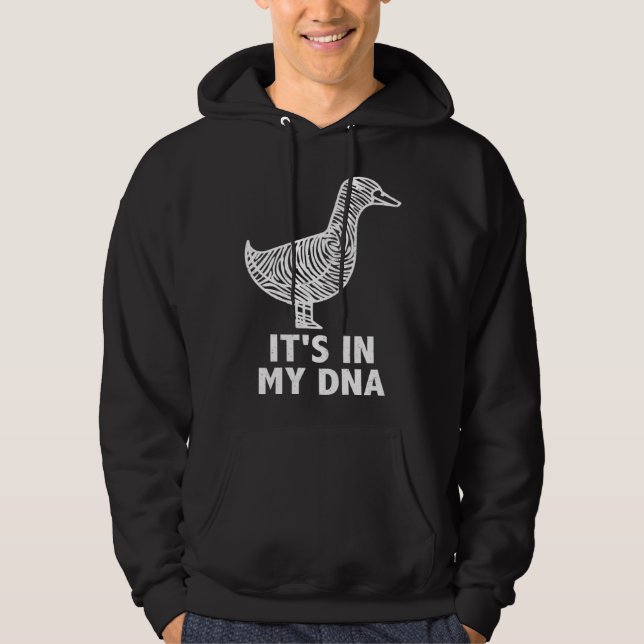 It s in my DNA  Waterfowl hunting quote ducks and  Hoodie (Vorderseite)