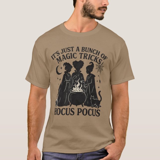 It’s Just a Bunch of Hocus Pocus T-Shirt (Vorderseite)