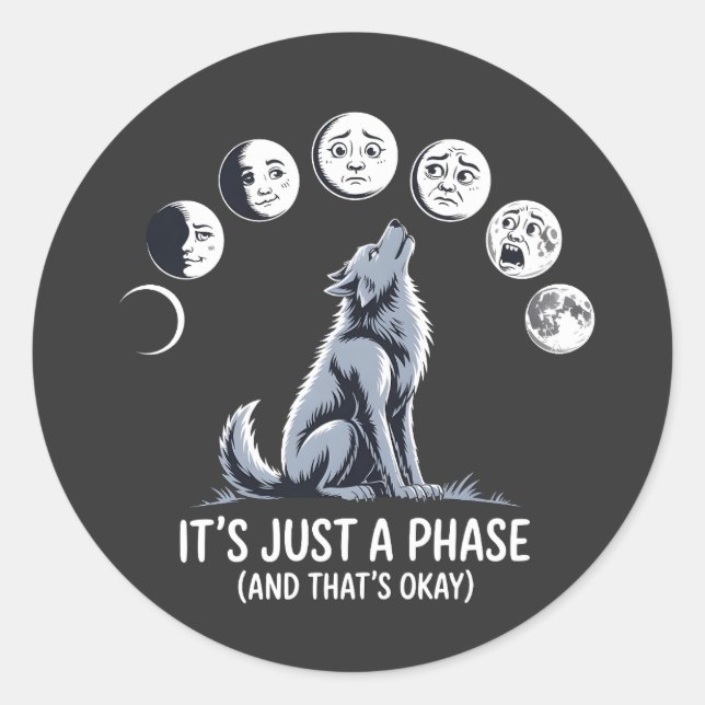 It’s Just a Phase – Moon Mood Werewolf Sticker (Vorderseite)