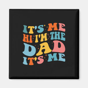 It&# s Me Hi I&# m the Vater It&# s Me Funny Fu Magnet