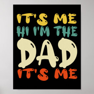 It&# s Me Hi I&# m the Vater It&# s Me Funny Fu Poster