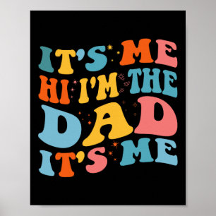 It&# s Me Hi I&# m the Vater It&# s Me Funny Fu Poster