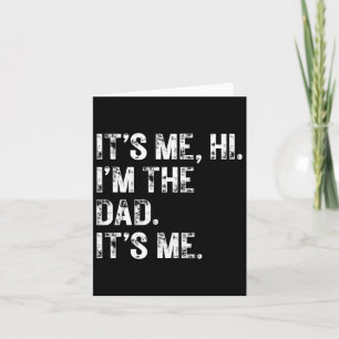 It&#; s Me Hi I&#; m the Vater It&#; s Me gib Men Karte