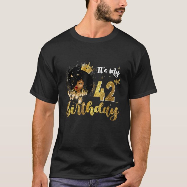 It s My 42nd Birthday 42 Year Old Party Melanin Qu T-Shirt (Vorderseite)
