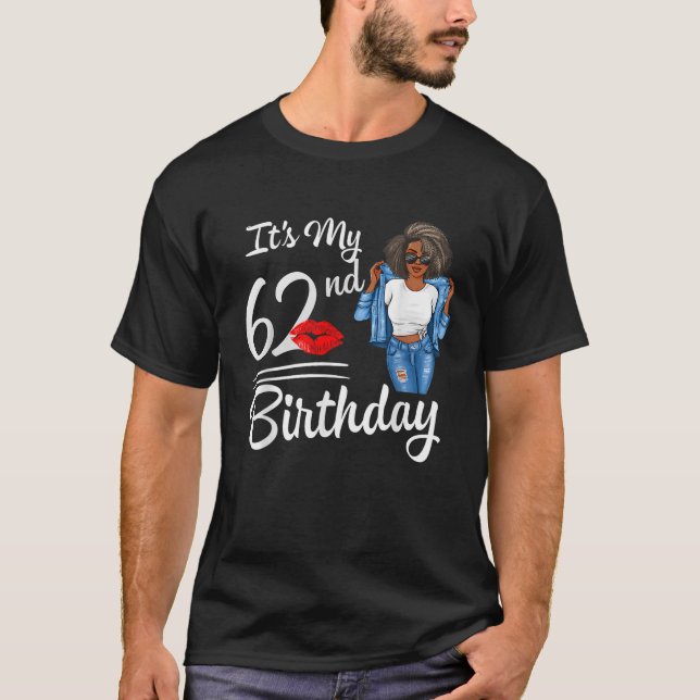 It s My 62nd Birthday 62 Years Old Afro Black Mela T-Shirt (Vorderseite)
