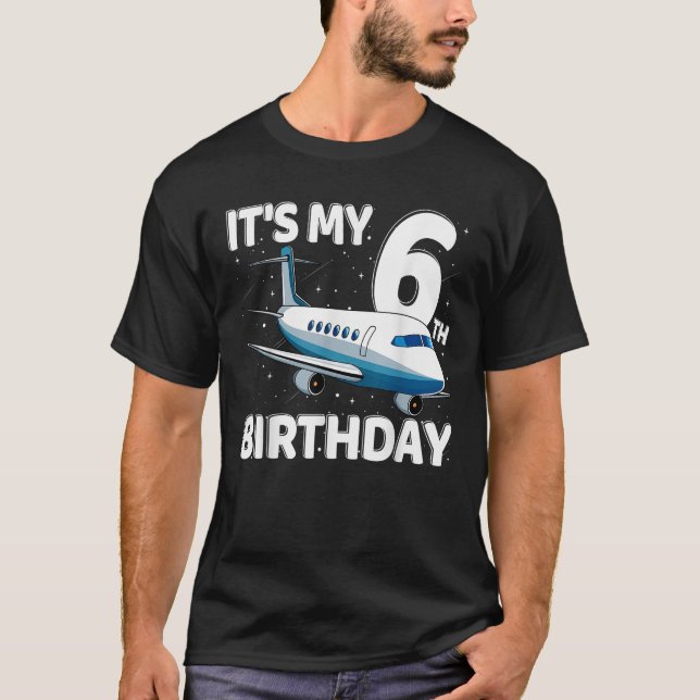 It s My 6th Birthday Airplane 6 year old Birthday  T-Shirt (Vorderseite)