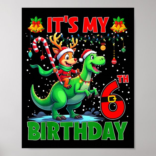 It’s My 6th Birthday Xmas Reindeer Riding Dinosaur Poster (Vorne)