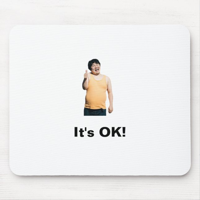 “It’s OK!” Mouse Pad – Positivity at Your Fingerti Mousepad (Vorne)