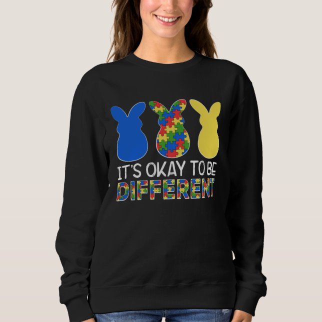 It s OK To Be Different Autism Awareness Easter Bu Sweatshirt (Vorderseite)