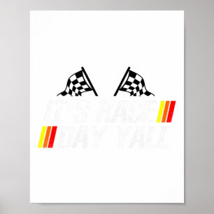 It&# s Race Day Yall Funny Racing Drag Car Truck Poster