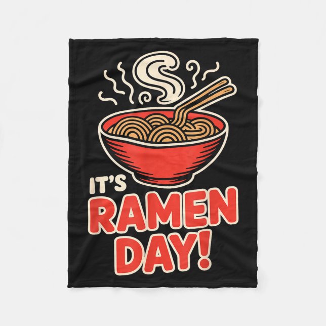 It’s Ramen Day Asian Food Noodles Soup Bowl Cuisin Fleecedecke (Vorderseite)