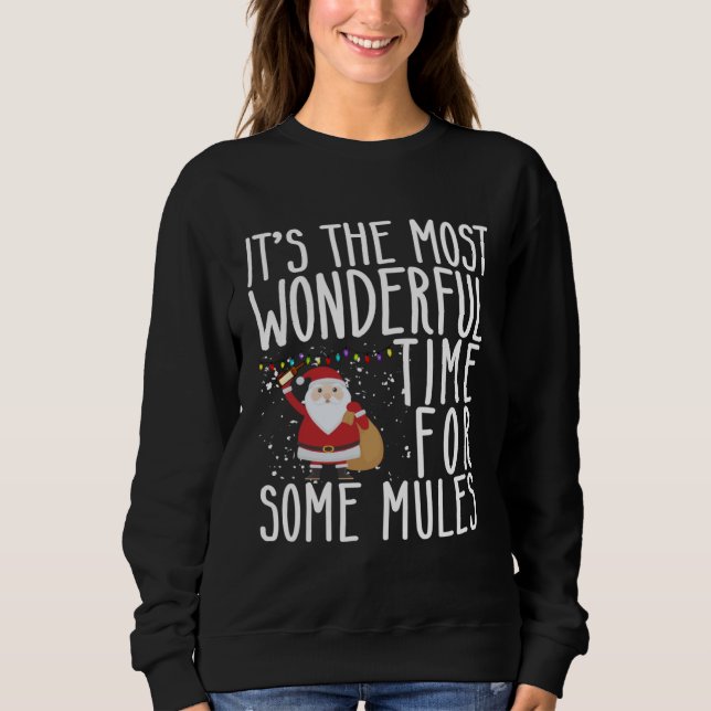 It s The Most Wonderful Time For Some Mules Christ Sweatshirt (Vorderseite)
