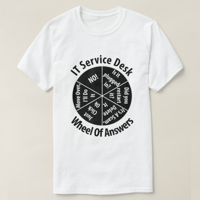 IT Service Desk Wheel of Answer Geschenkideen T T-Shirt (Design vorne)