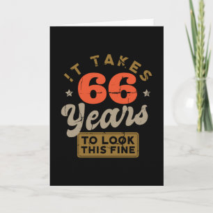 It takes 66 Years to look this fine Greeting  Card Karte