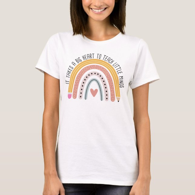 It Takes A Big Heart To Teach Little Minds Teacher T-Shirt (Vorderseite)