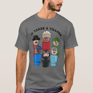 It Takes A Village T-Shirt