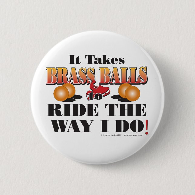 IT-TAKES-BRASS-BALLS BUTTON (Vorderseite)