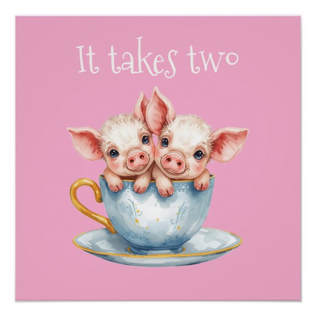 It Takes Two Teacup Piglets Poster (Vorderseite)