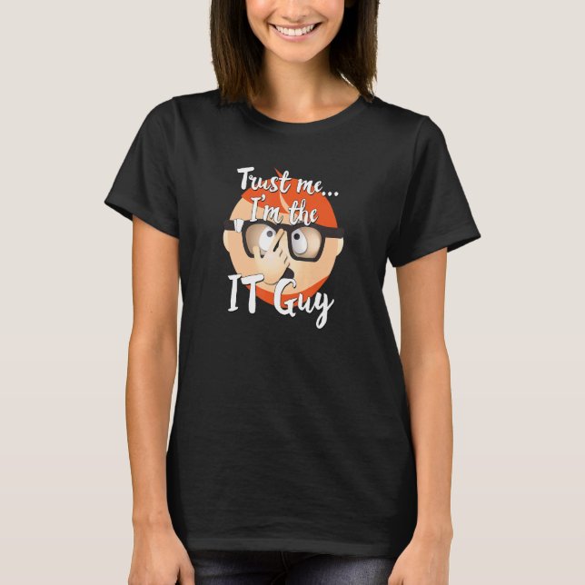 IT Typ Computer Tech Internet Nerd Geek T-Shirt (Vorderseite)