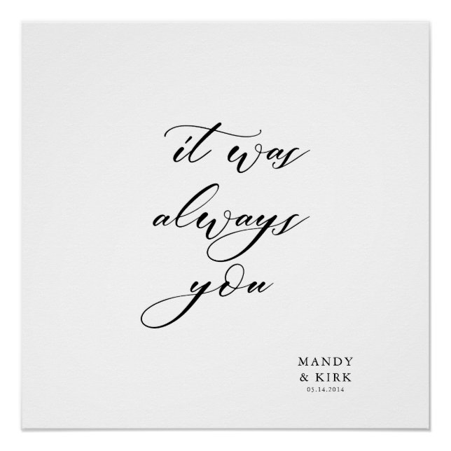 It Was Always You Wedding Backdrop Banner  Poster (Vorderseite)