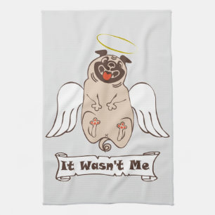 It Wasn't Me angel pug funny quote Geschirrtuch