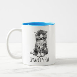 It Wasn't Meow Cute Fluffy Kitten Zweifarbige Tasse
