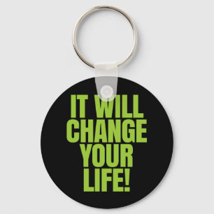 it Will Change Your Life - It Works! Global Schlüsselanhänger