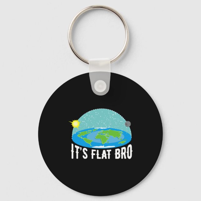 It X27 S Flat Bro Funny Flat Earth Society T Shi T Schlüsselanhänger (Vorderseite)