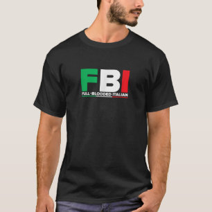 ITALIA FBI Vollblutgläubige italienische Flagge T-Shirt