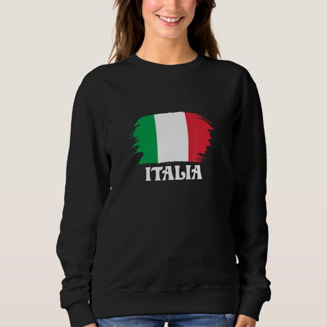 Italia Italy Flag Italian Country Home Pride Sweatshirt (Vorderseite)