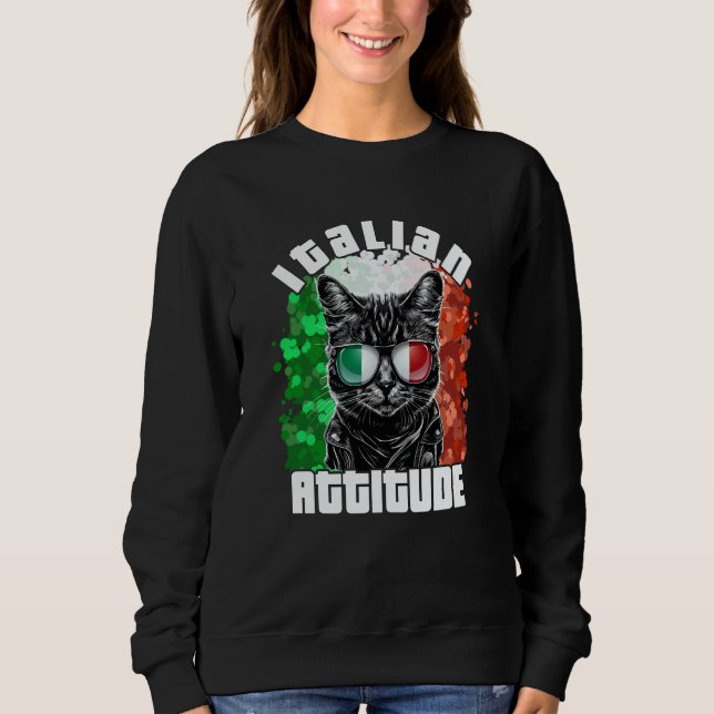 Italian Attitude Cat Sunglasses Italy Flag Italia  Sweatshirt (Vorderseite)