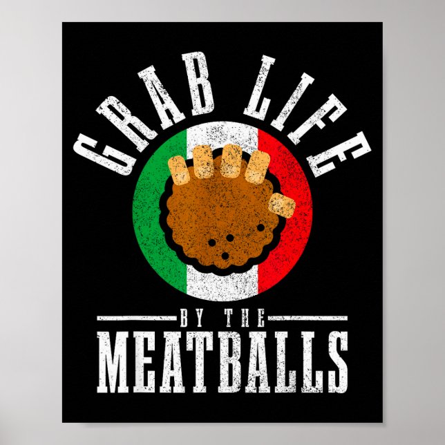 Italian Chef Grab Life By The Meat Funny Italy Ita Poster (Vorne)