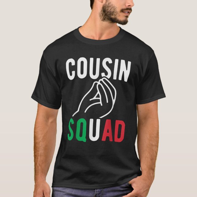 Italian Cousin Squad Funny Italian Cousins Family  T-Shirt (Vorderseite)
