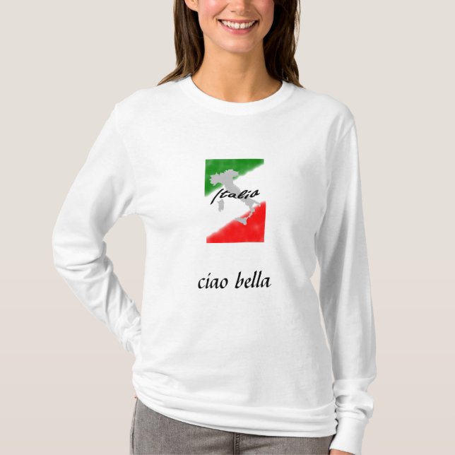 Italien, ciao bella T-Shirt (Vorderseite)