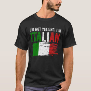 Italien Flaggen Italienischer Roots Spaß I m Not Y T-Shirt