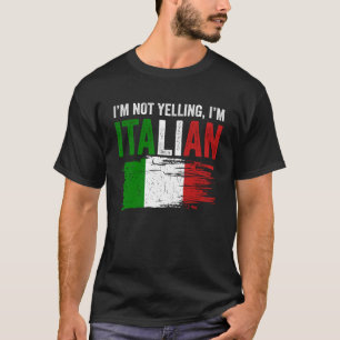 Italien Flaggen Italienischer Roots Spaß I m Not Y T-Shirt
