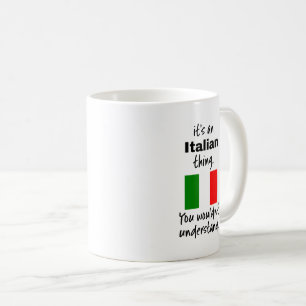 Italien Funny Gift Tasse