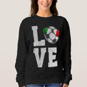 Italien Fußball-Liebe Italienische Flagge Sweatshirt