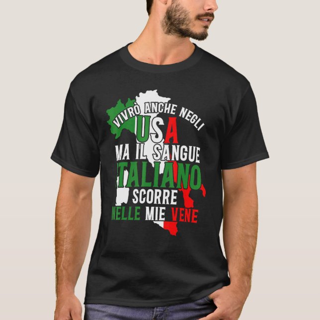 Italien Ma Il Sangue Italiano Scorre Nelle M T-Shirt (Vorderseite)