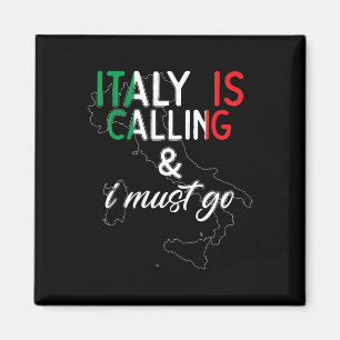 Italien ruft und ich muss gehen I Jubiläum I Liebe Magnet