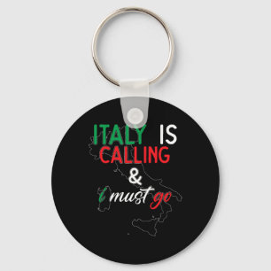 Italien ruft und ich muss gehen I Jubiläum I Liebe Schlüsselanhänger
