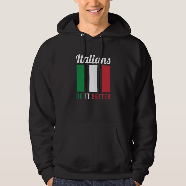 Italiener machen es besser Design für italienische Hoodie (Vorderseite)