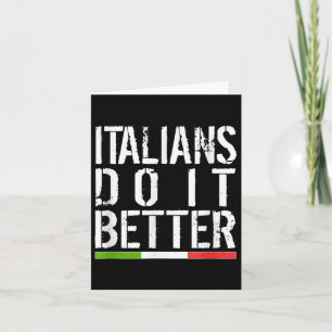 Italiener machen es besser Lustiges Italien Italia Karte