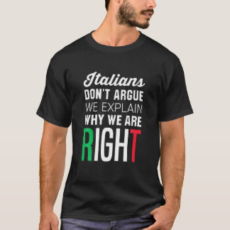 Italiener streiten sich nicht - Funny Italian Spri T-Shirt