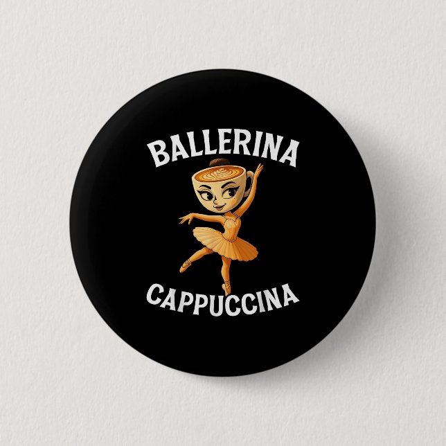 Italienisch Brainrot Meme Ballerina Cappuccina Button (Vorderseite)