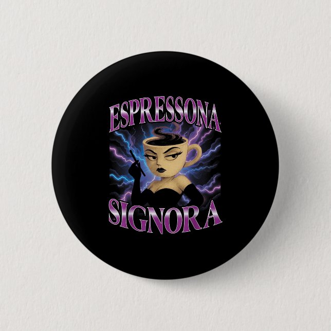 Italienisch Brainrot Meme Espressona Signora F Button (Vorderseite)