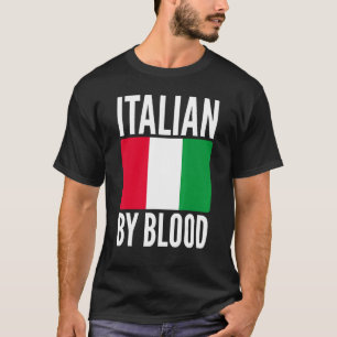 Italienisch durch Blut - sarkastisches Sprichwort T-Shirt