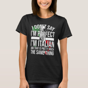 Italienisch Italienisch Ich bin Italienisch. Es is T-Shirt