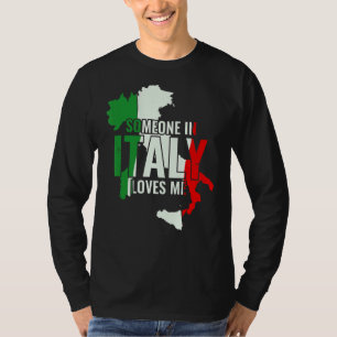 Italienisch Jemand in Italien Lieben T-Shirt