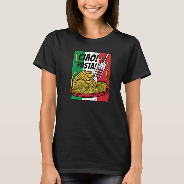 Italienisch Spaghetti Ciao Pasta Italien T-Shirt (Vorderseite)